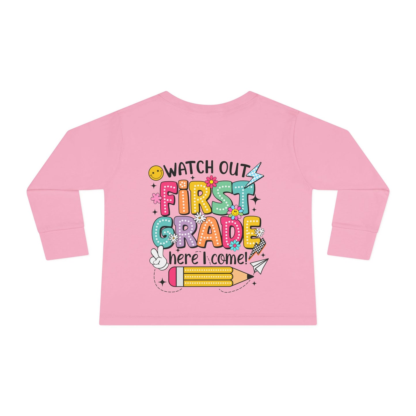 Toddler Long Sleeve Tee — "Watch Out First Grade Here I Come" Back-to-School Shirt
