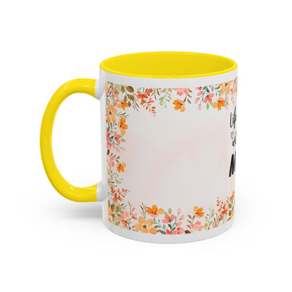 Life Began With You Mom Floral Accent Coffee Mug