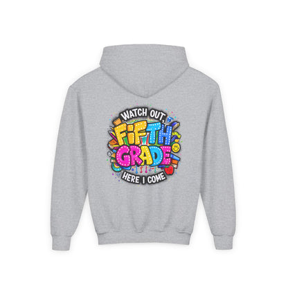 Fifth Grade Hoodie — "Watch Out! Fifth Grade Here I Come" Kids Back-to-School Sweatshirt