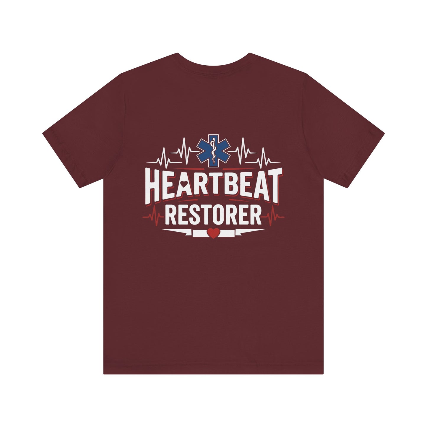 Heartbeat Restorer T-Shirt — EMT Paramedic CPR Rescue Tee