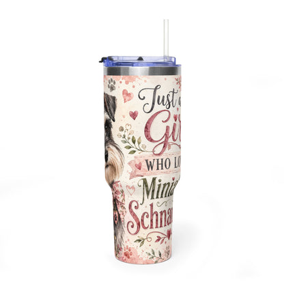 Miniature Schnauzer Tumbler — "Just a Girl Who Loves Mini Schnauzers" 40oz Vacuum Tumbler