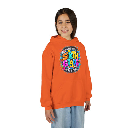 Sixth Grade Hoodie - "Watch Out, Sixth Grade Here I Come" Back-to-School Kids Sweatshirt