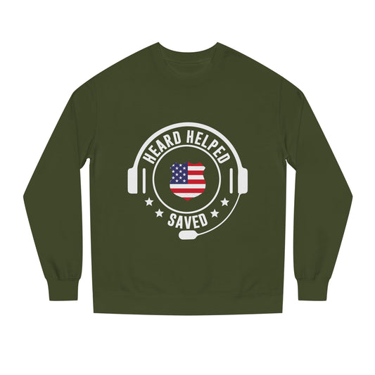 Heard Helped Saved Sweatshirt — Patriotic 911 Dispatcher/EMT Support Crewneck