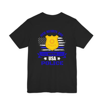 Patriotic "Our Hearts Are With USA Police" Tee — Support Law Enforcement Shirt