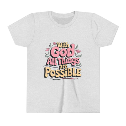 Youth Tee - "With God All Things Are Possible" Inspirational Christian Shirt