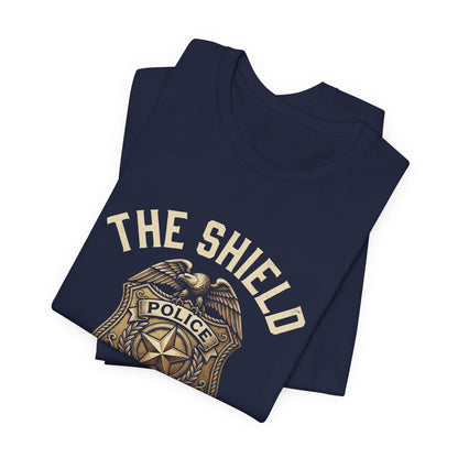Police Badge T-Shirt — "The Shield Never Quits" Support Tee