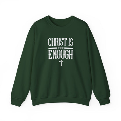 Christ Is Enough  Sweatshirt