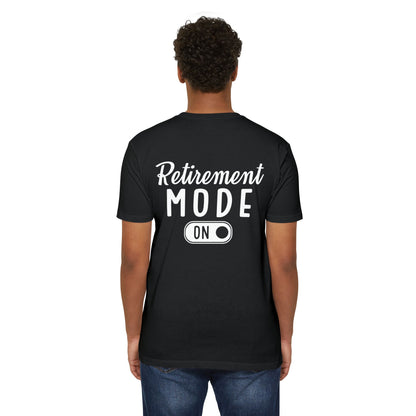 Retirement Mode On T-Shirt