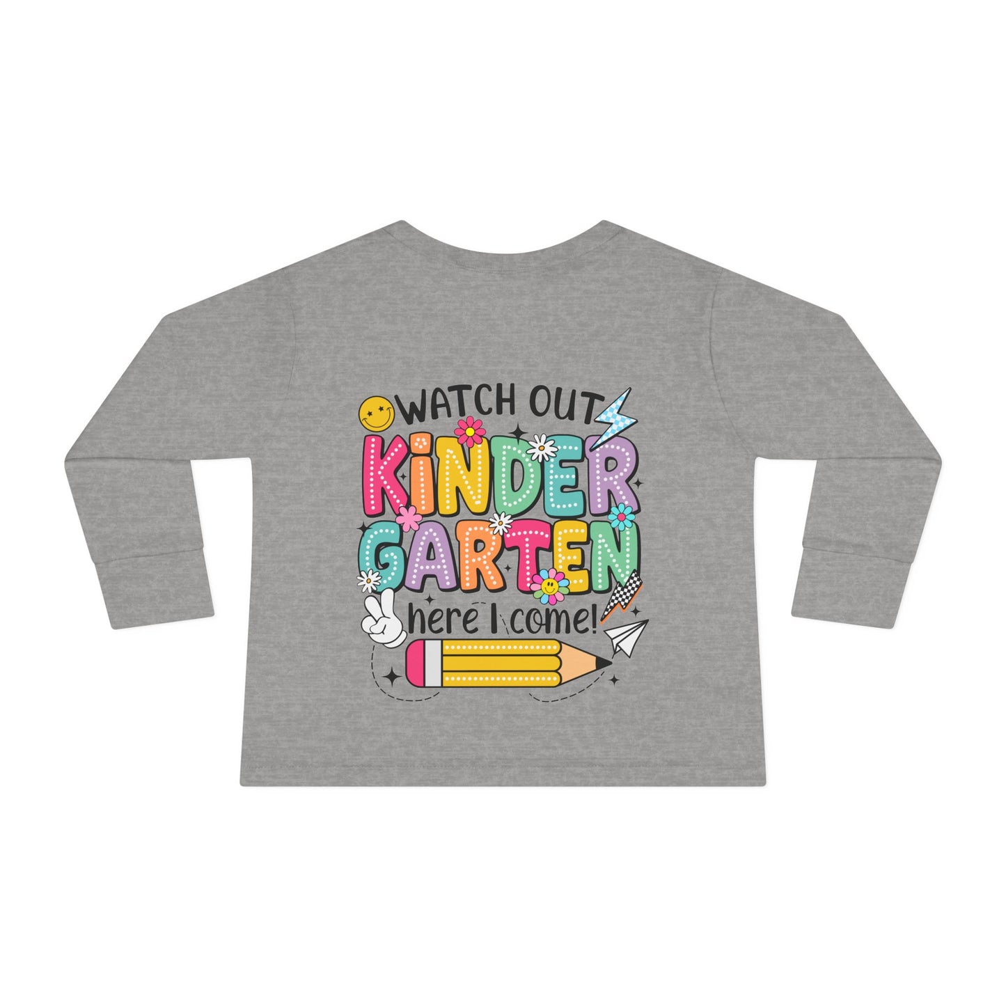 Kindergarten Here I Come Toddler Long Sleeve Tee