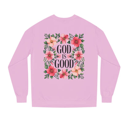 God Is Good Floral Sweatshirt — Christian Inspirational Crewneck