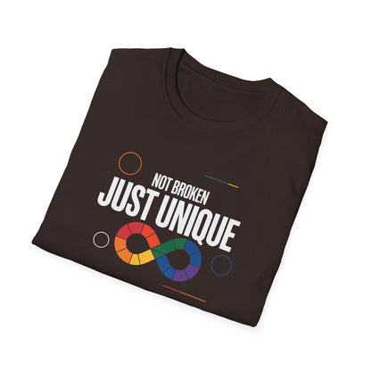 Not Broken Just Unique T-Shirt