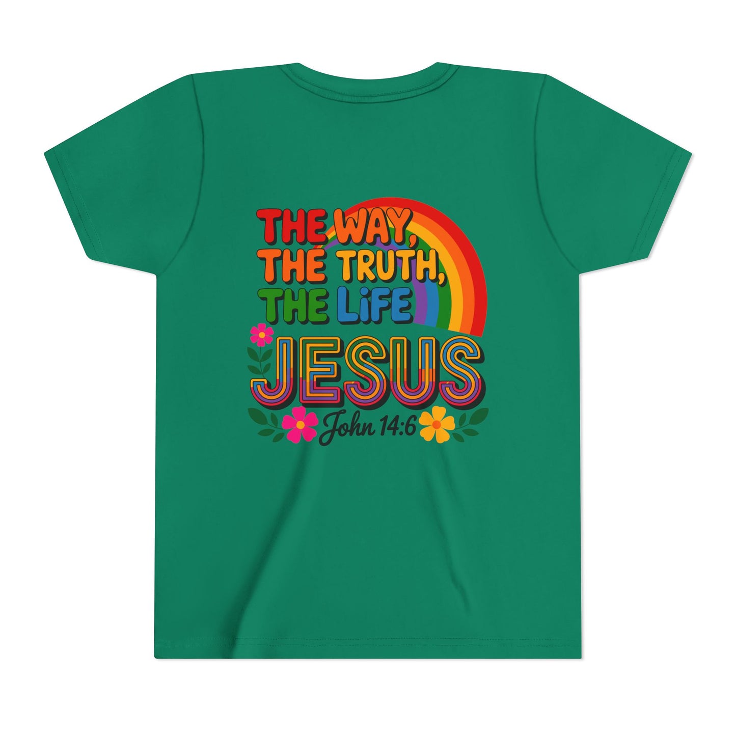 Youth Tee — "The Way, The Truth, The Life" Jesus John 14:6 Rainbow Christian Shirt