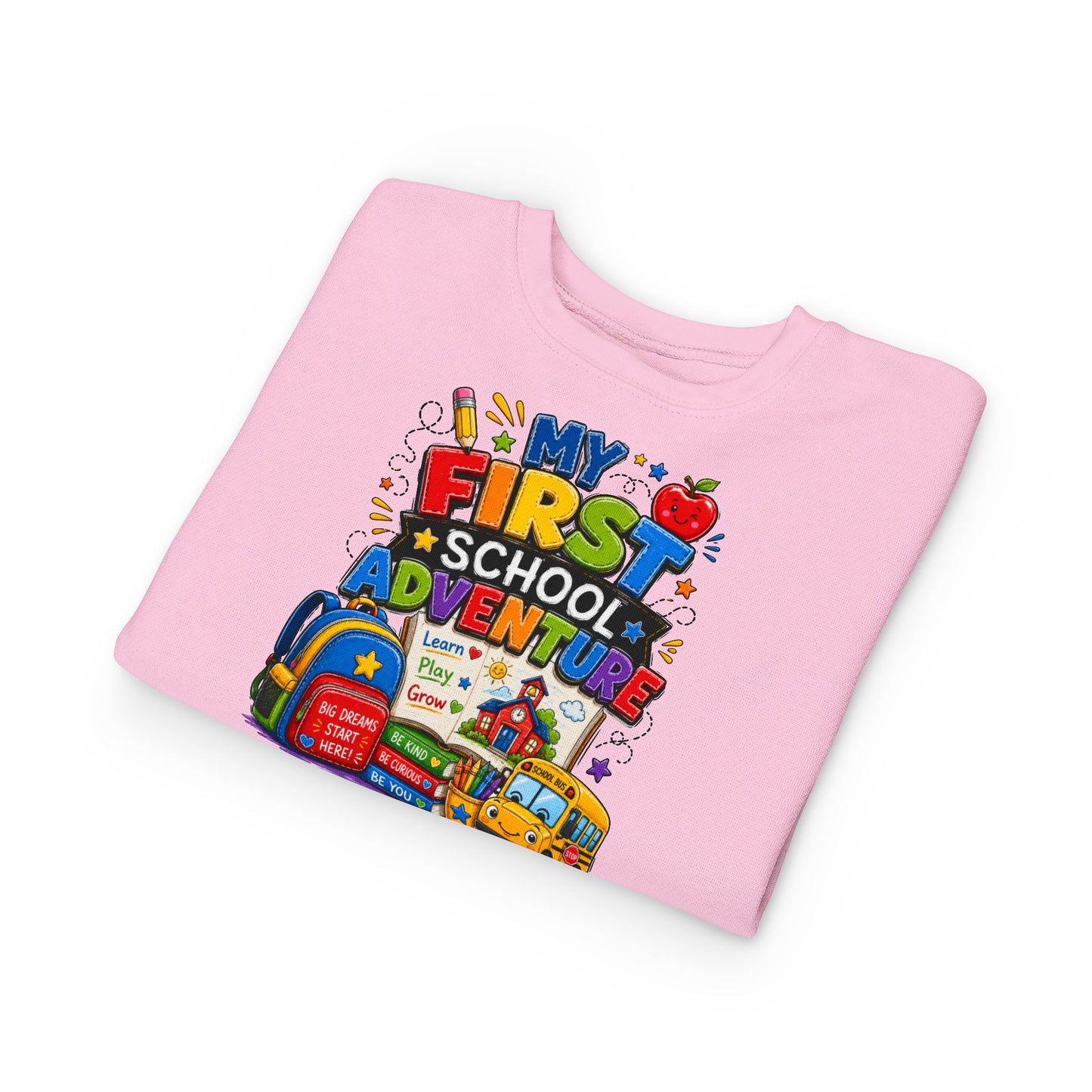 Toddler Sweatshirt — "My First School Adventure" Back-to-School Kids Sweatshirt