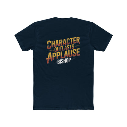 Character Outlasts Applause Tee — Motivational Graphic T-Shirt