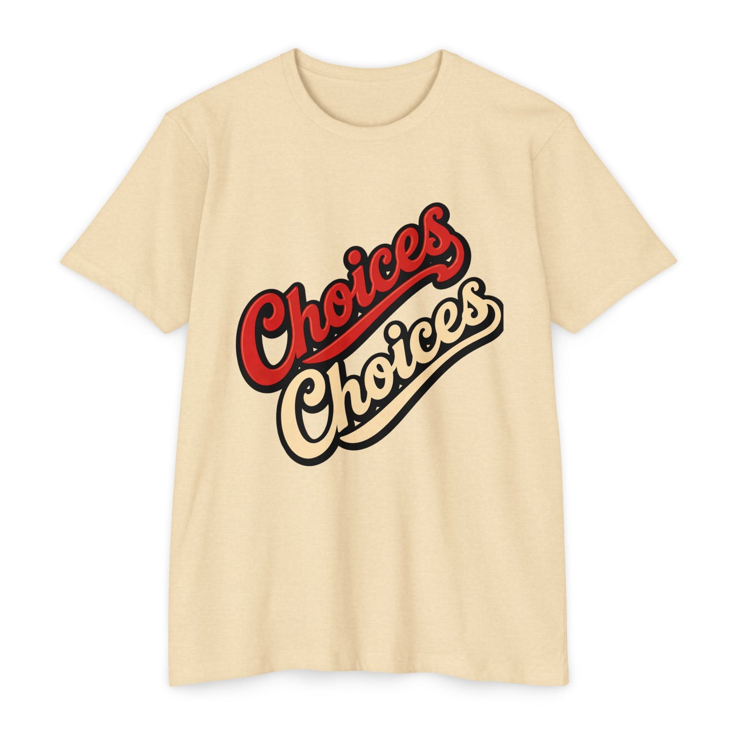 Choices Script T-Shirt — Retro Double-Word Graphic Tee