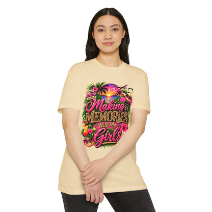 Making Memories With My Girls T-Shirt