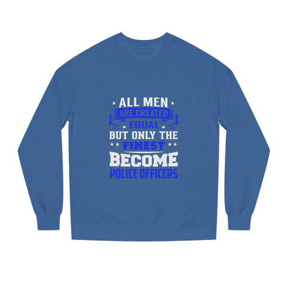 Finest Become Police Officers Sweatshirt