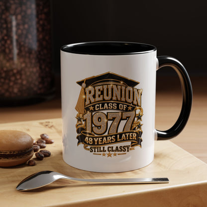 Reunion Class of 1977 Coffee Mug — 48 Years Later, Still Classy