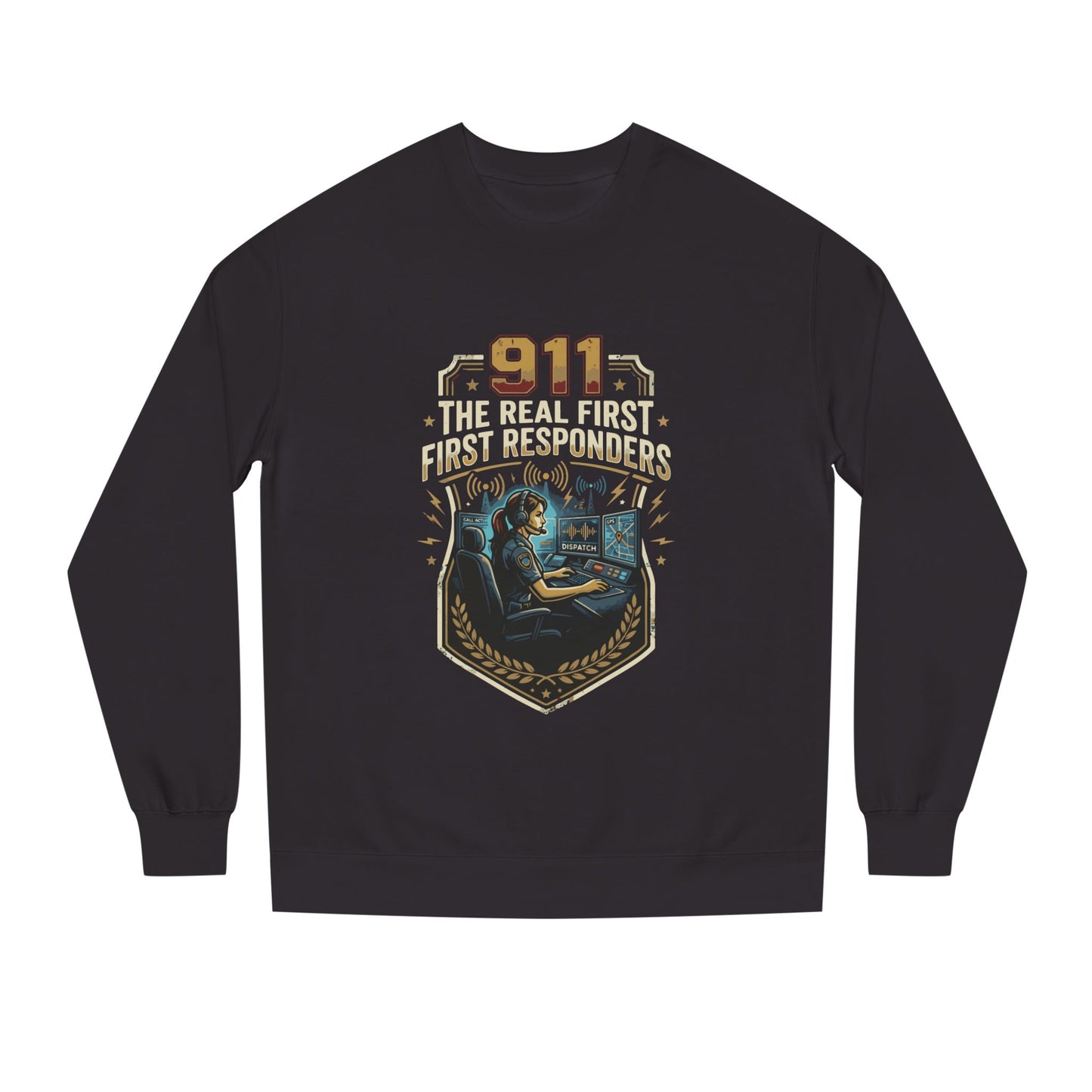 911 Dispatcher Crewneck Sweatshirt — “The Real First Responders” Tribute