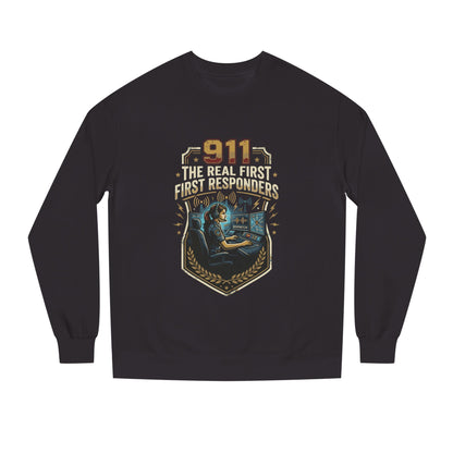 911 Dispatcher Crewneck Sweatshirt — “The Real First Responders” Tribute