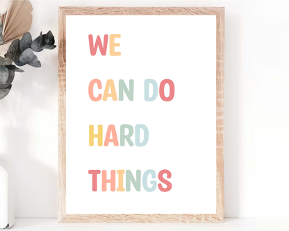 We Can Do Hard Things Wall Art | Motivational Quote Poster, Inspirational Mindset Decor, Printable Empowerment Wall Art