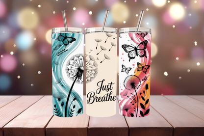 Just Breathe Tumbler Wrap PNG | Motivational Quote Design, 20oz Skinny Tumbler Sublimation, Mindfulness &amp; Self Care Tumbler Template