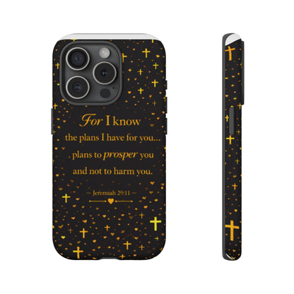 Phone Case — "For I Know" Jeremiah 29:11 Gold Cross Christian Tough Case