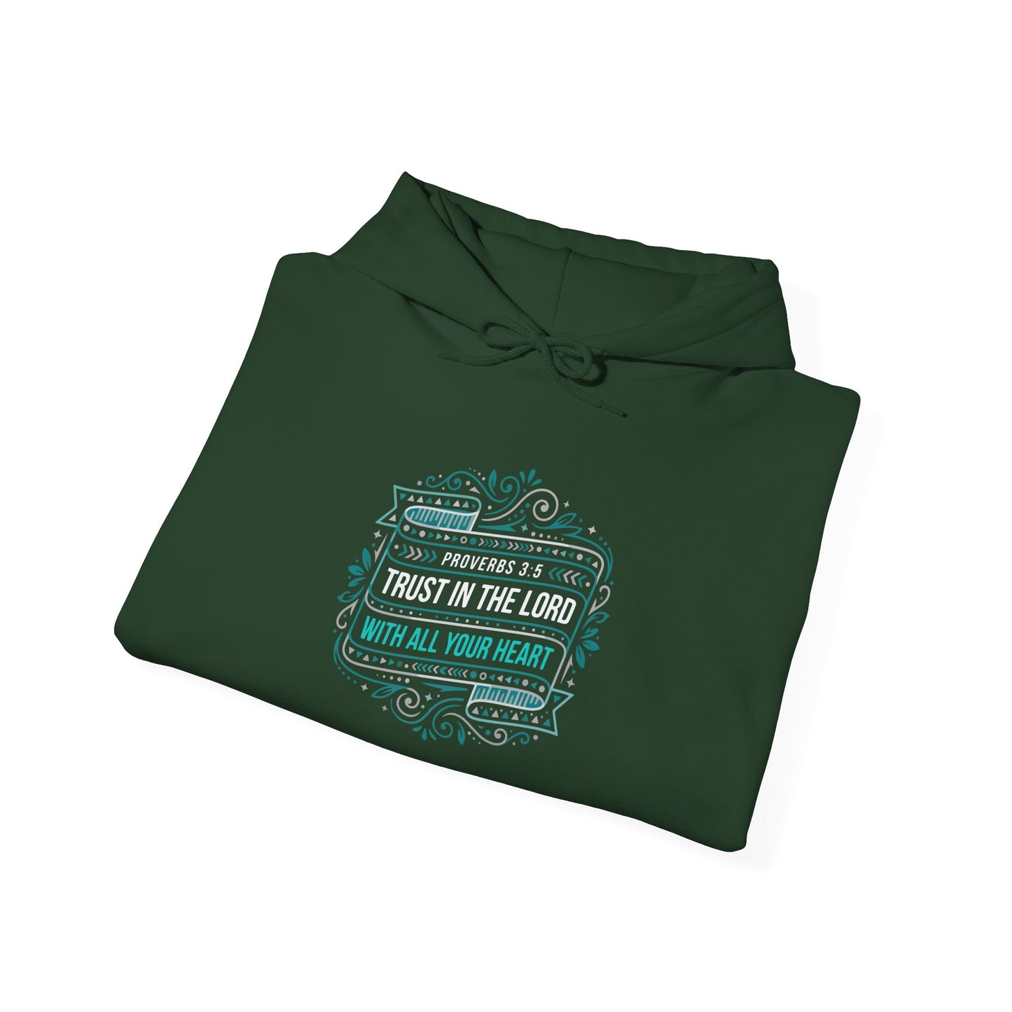 Proverbs 3:5 "Trust in the Lord with All Your Heart"  Hoodie
