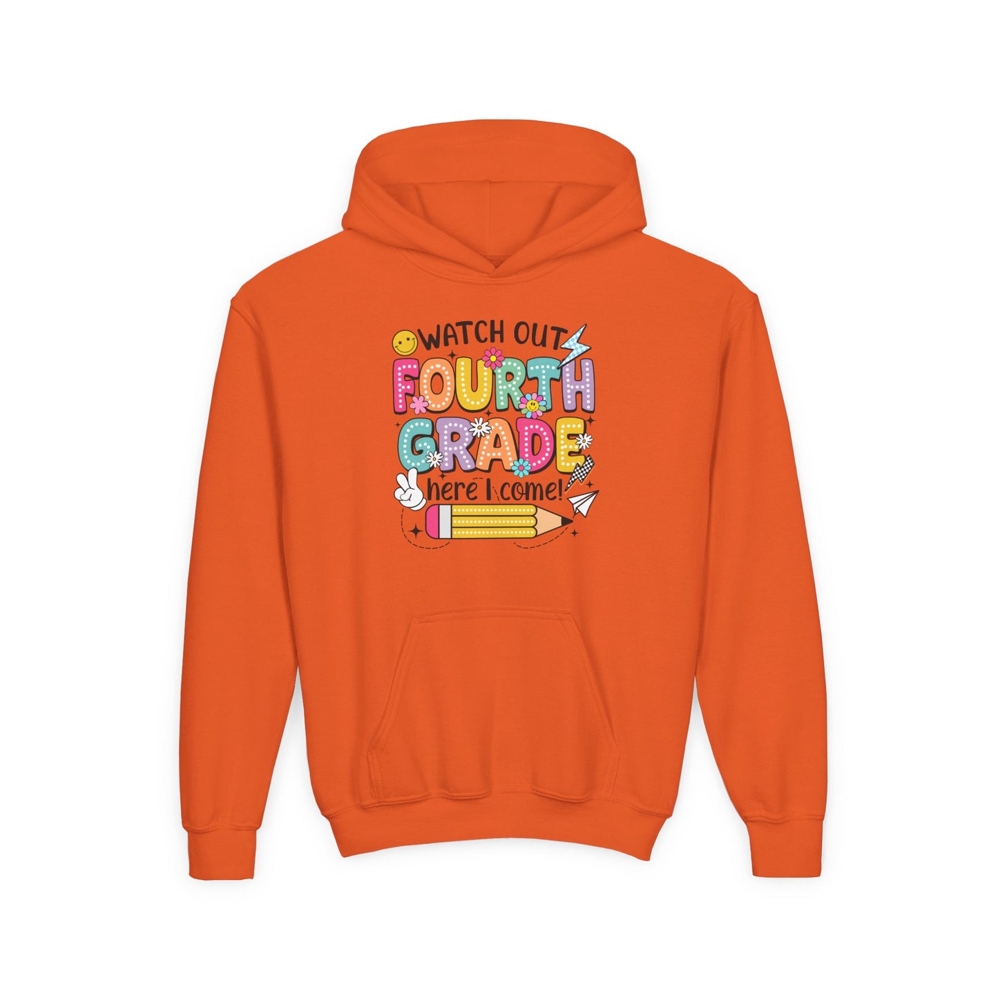 Fourth Grade Hoodie – "Watch Out Fourth Grade Here I Come" Kids Back-to-School Sweatshirt