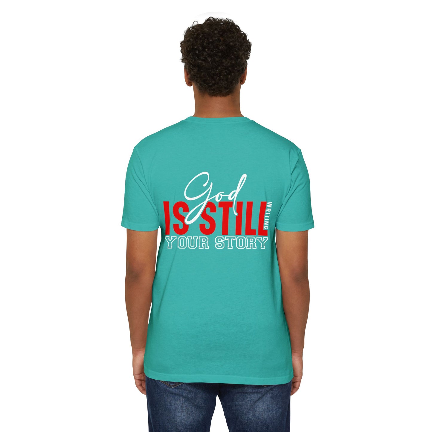 God Is Still Writing Your Story T-Shirt