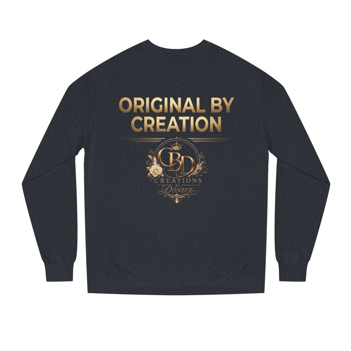 Original By Creation Crewneck Sweatshirt — Gold Emblem Inspirational Pullover