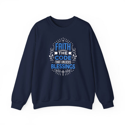 Faith The Code That Unlocks Blessings Sweatshirt