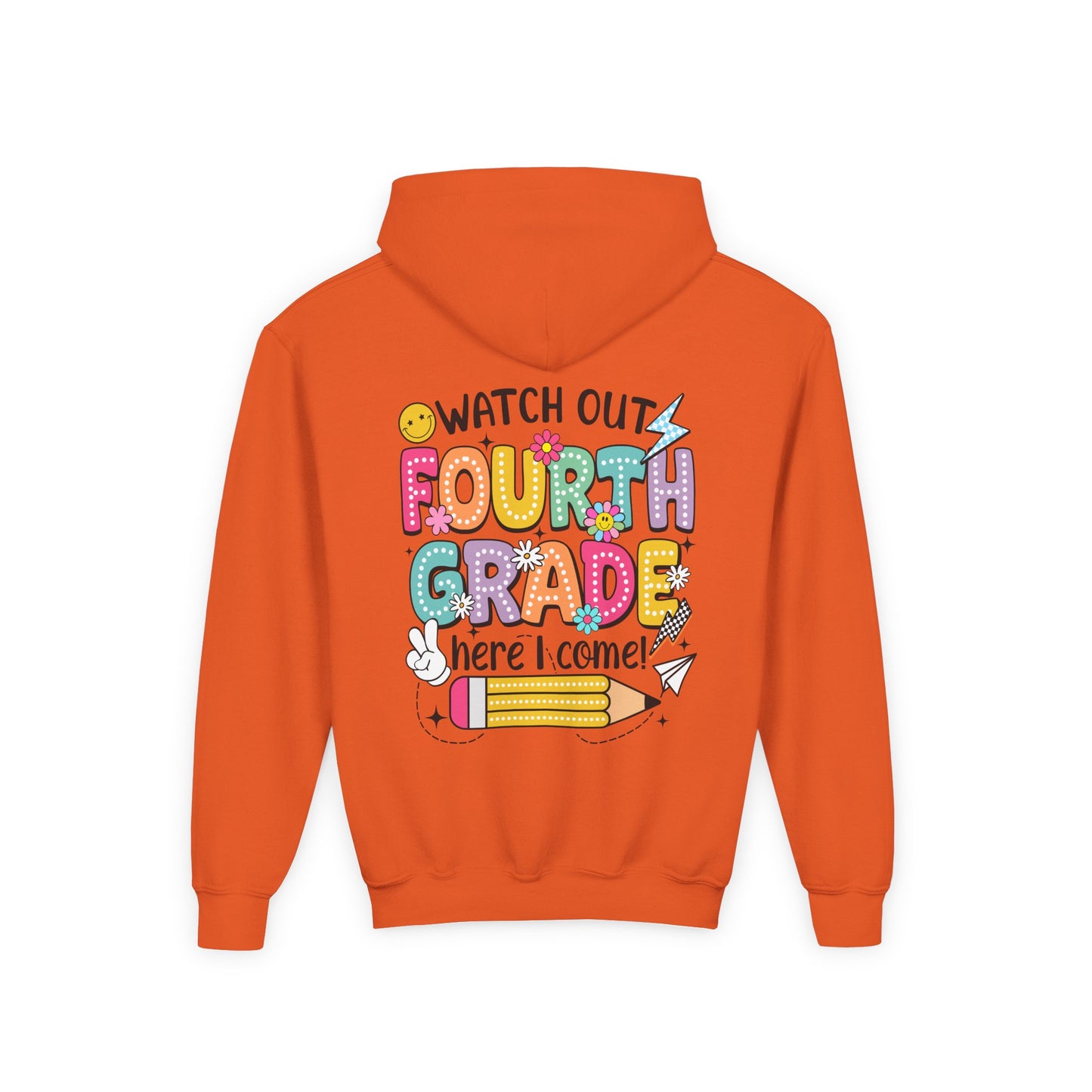 Fourth Grade Hoodie – "Watch Out Fourth Grade Here I Come" Kids Back-to-School Sweatshirt