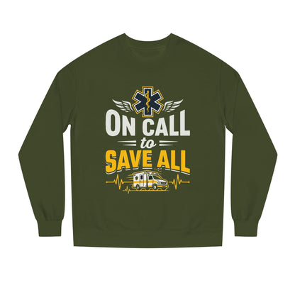 EMS Crewneck Sweatshirt – "On Call to Save All" Paramedic Ambulance Design