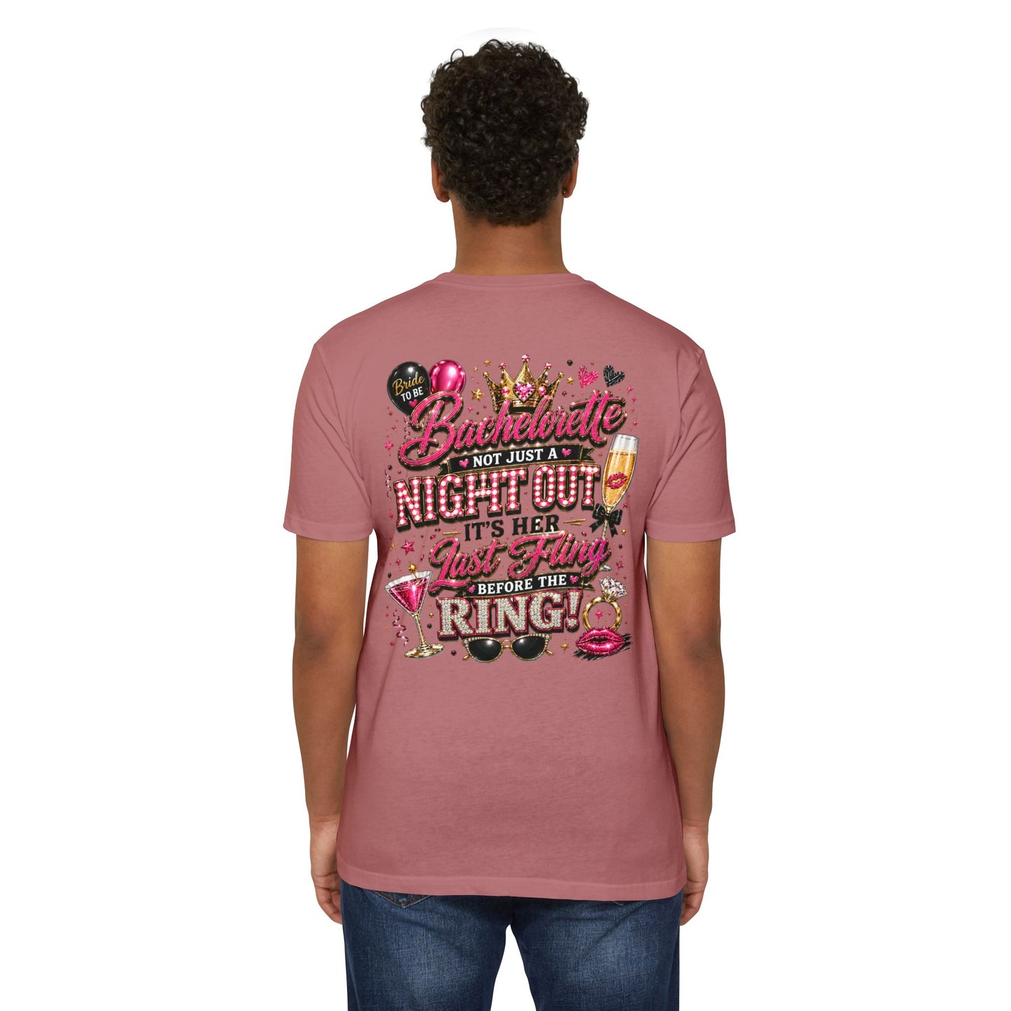 Bachelorette Party T-Shirt — "Not Just a Night Out, It’s Her Last Fling Before the Ring"