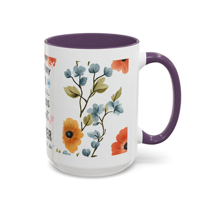 She Held My Hand Forever Floral Coffee Mug