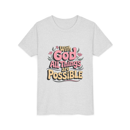 Youth Tee - "With God All Things Are Possible" Inspirational Christian Shirt