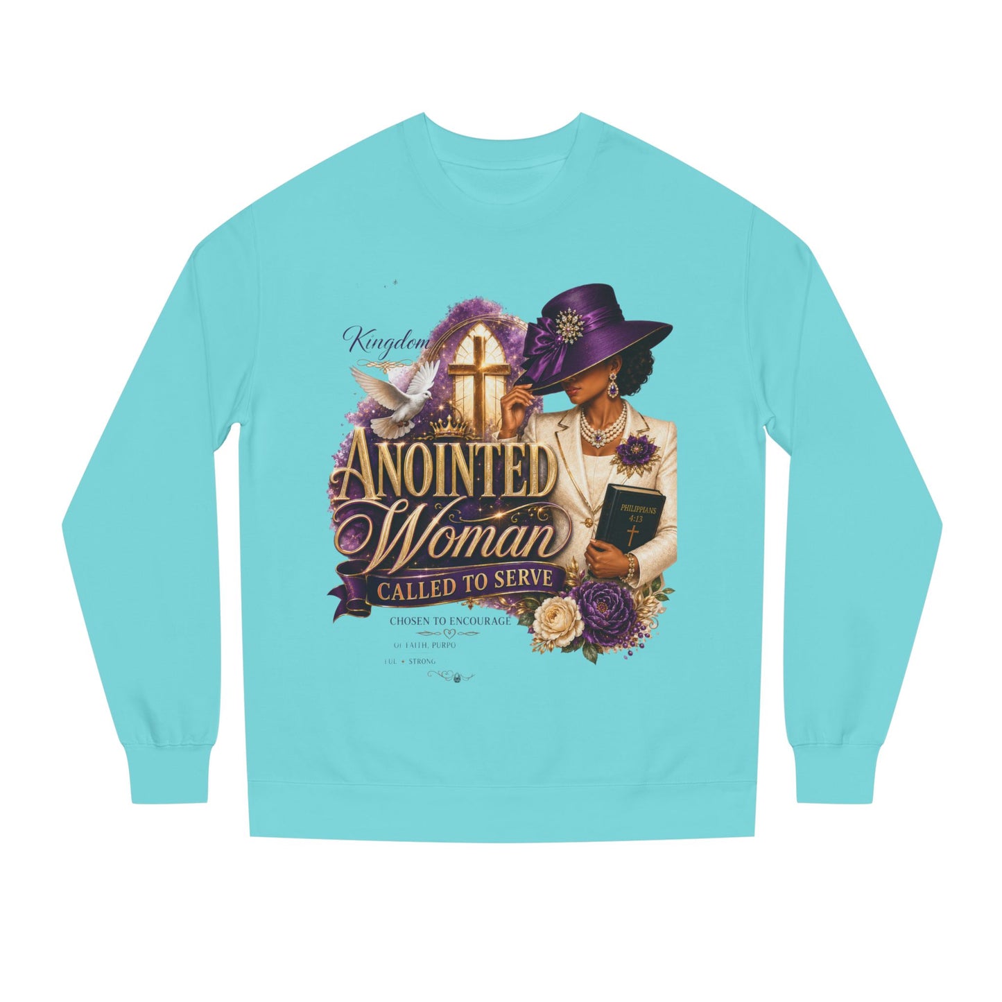 Anointed Woman Crewneck Sweatshirt — Called to Serve Gospel Graphic