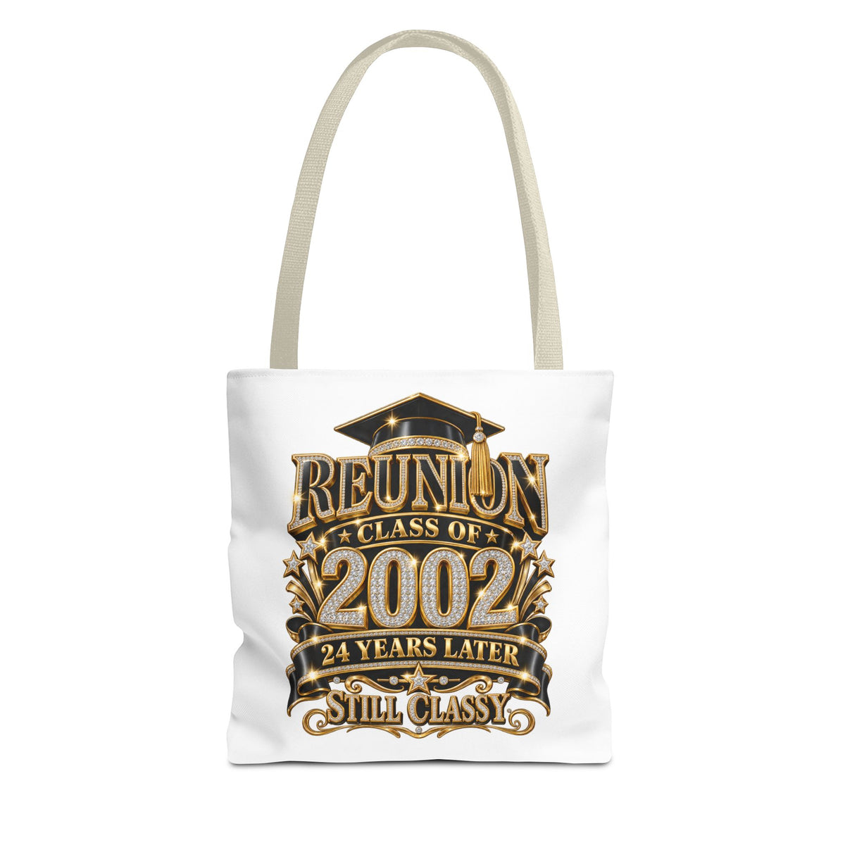 Class of 2002 Reunion Tote Bag — 24 Years Later "Still Classy" Graduation Keepsake