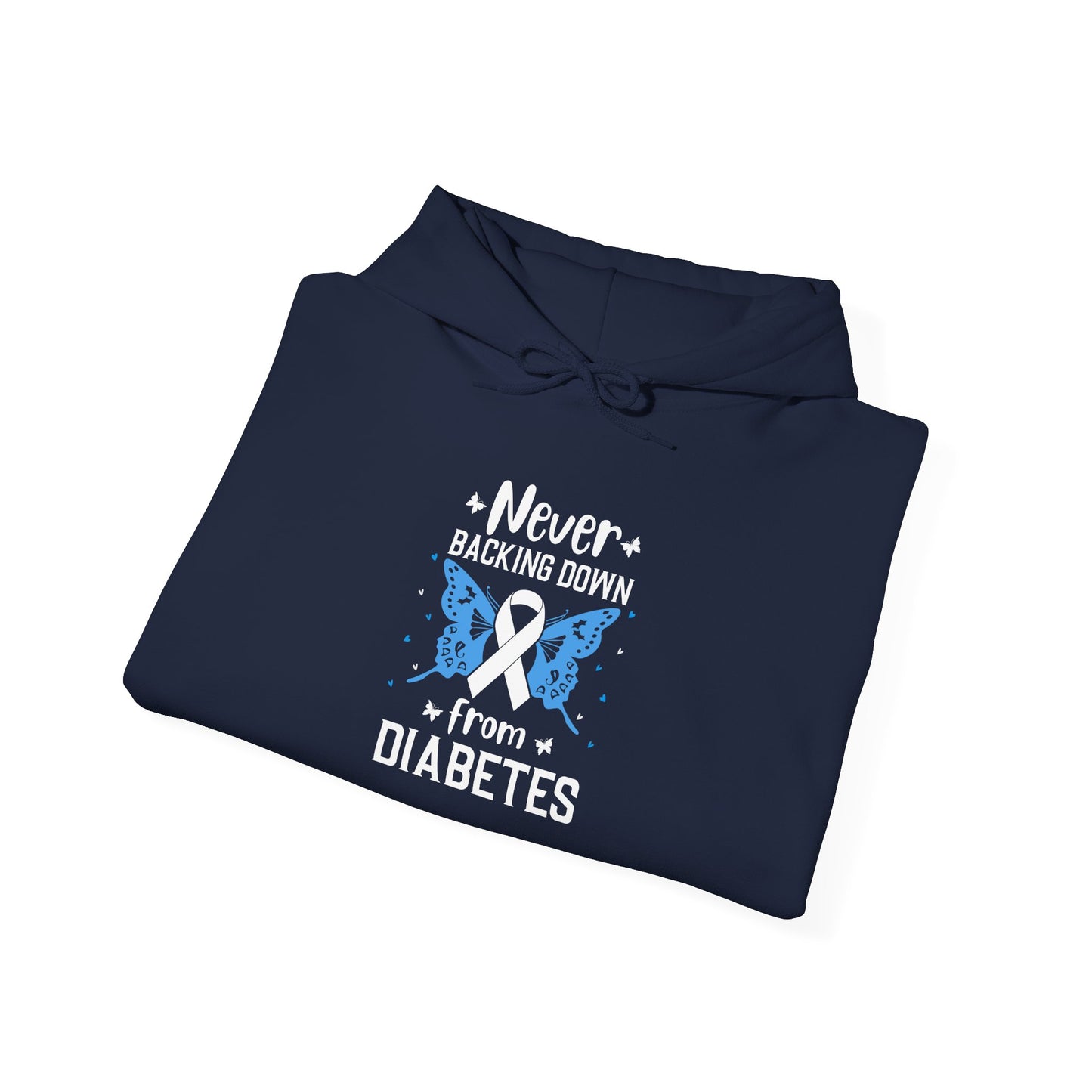 "Never Backing Down from Diabetes"  Hoodie