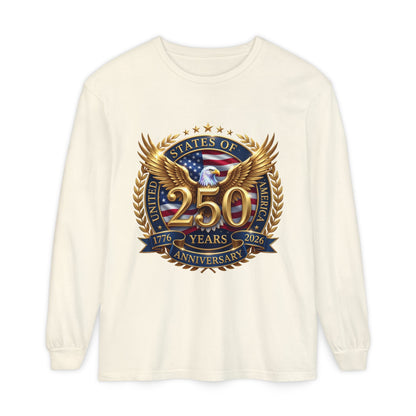 250 Years Anniversary Long Sleeve T-Shirt — USA Bicentennial 1776–2026 Eagle Emblem