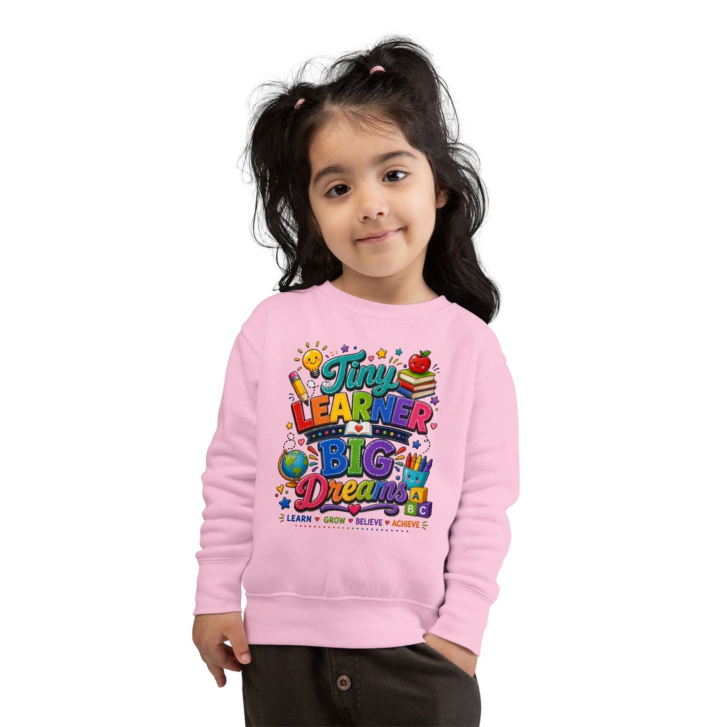 Toddler Sweatshirt — "Tiny Learner Big Dreams" Cute Back-to-School Kids Pullover