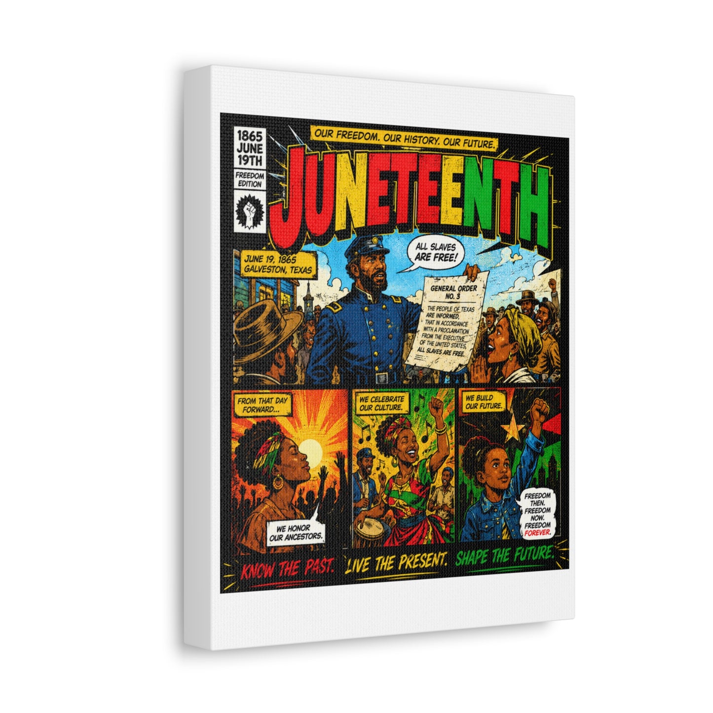 Juneteenth Comic Art Stretched Canvas – "Know the Past, Live the Present, Shape the Future"