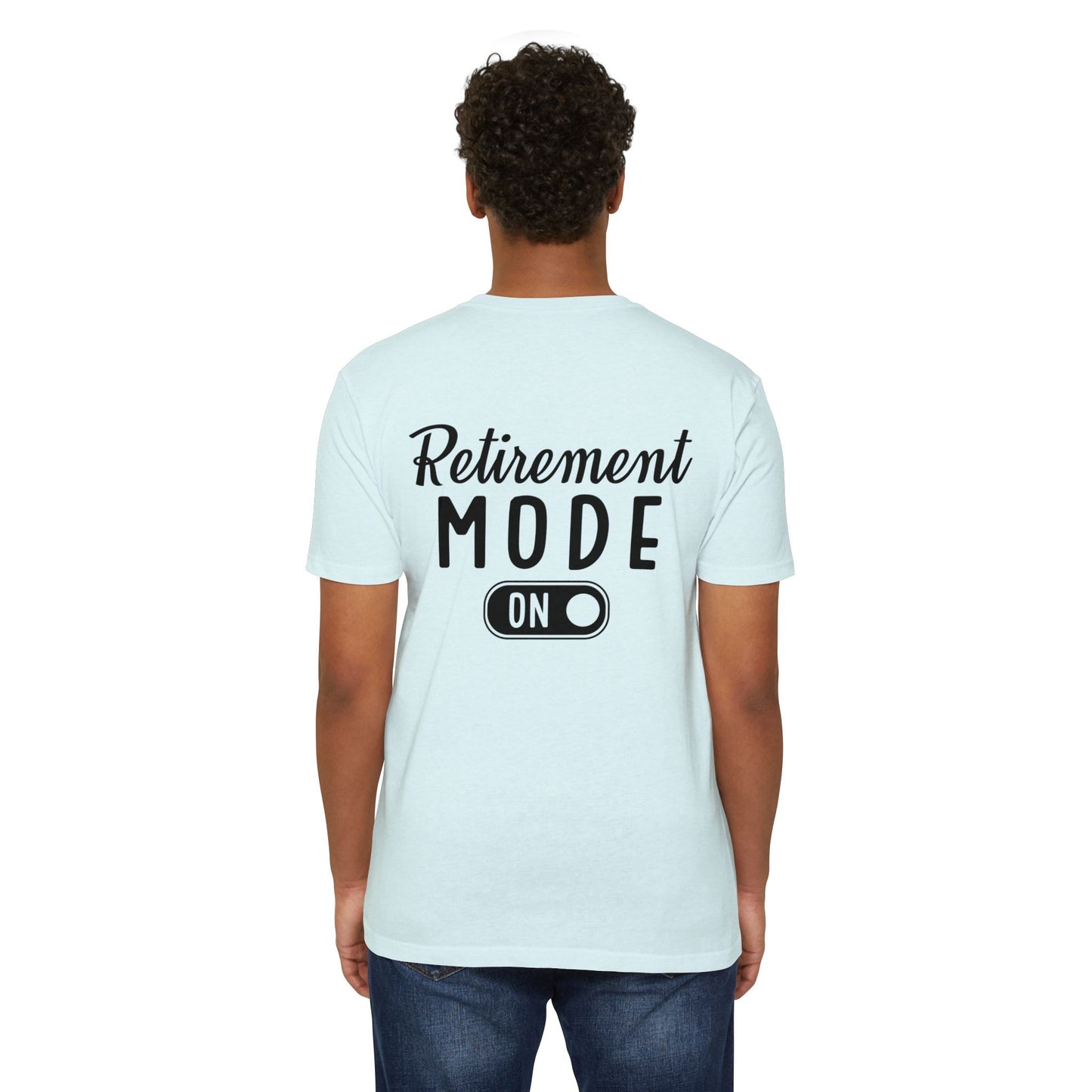 Retirement Mode On T-Shirt