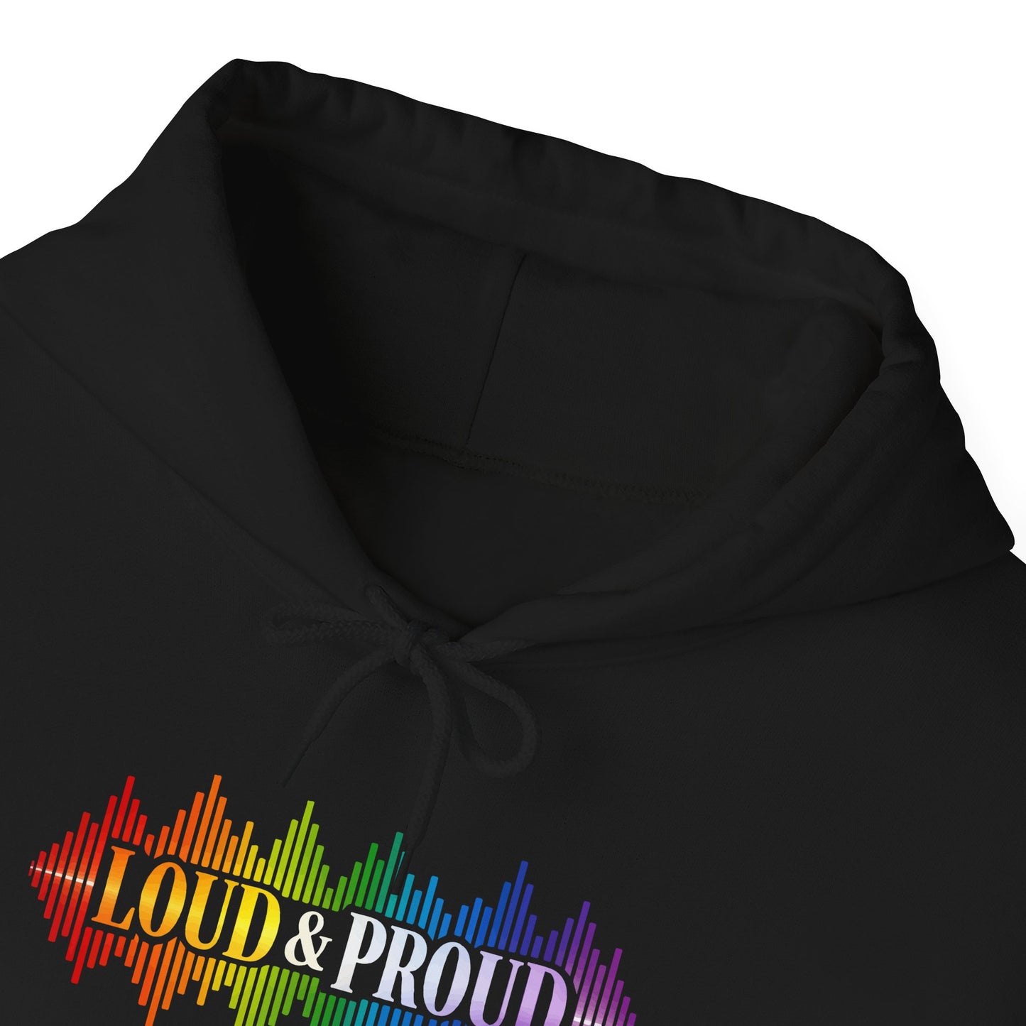 Loud & Proud Hoodie