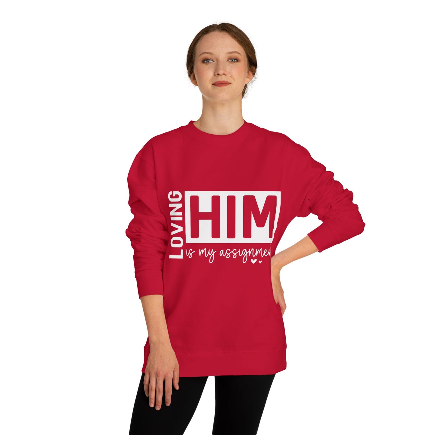 Loving Him Is My Assignment Sweatshirt