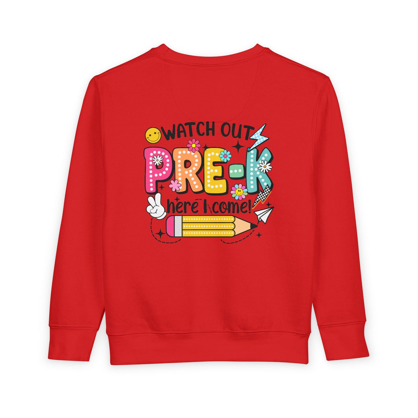 Toddler Sweatshirt — "Watch Out Pre-K Here I Come" Back-to-School Crewneck
