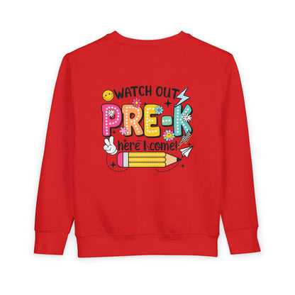 Toddler Sweatshirt — "Watch Out Pre-K Here I Come" Back-to-School Crewneck