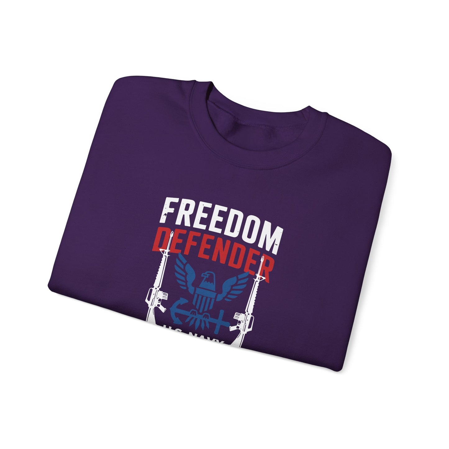 Freedom Defender U.S. Navy Veteran For Life Sweatshirt