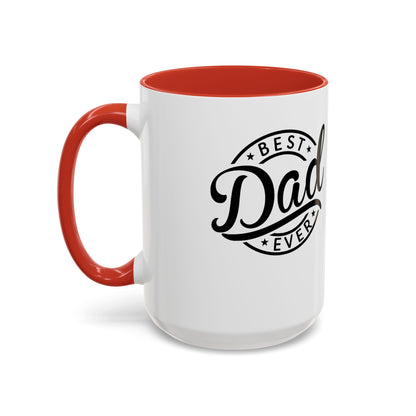 Best Dad Ever Accent Coffee Mug — Black Handle & Inner Rim, Father's Day Gift (11oz & 15oz)